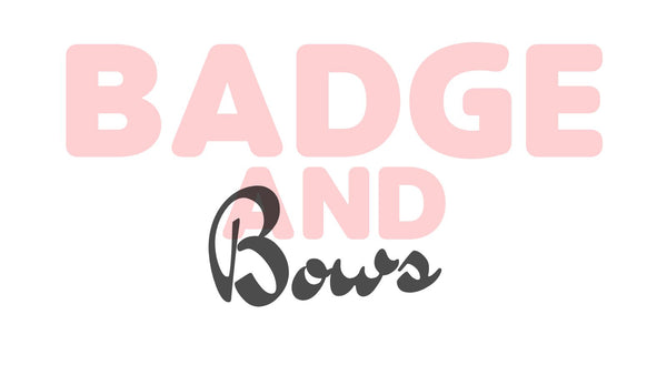 Badge And Bows